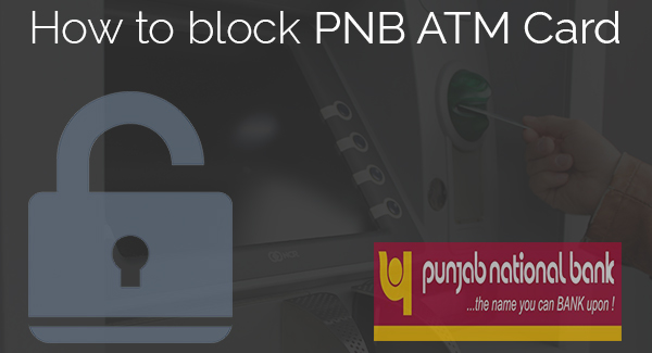 Methods to block pnb atm/debit card