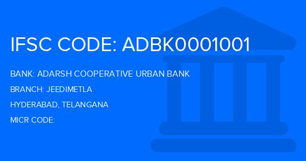 Adarsh Cooperative Urban Bank Jeedimetla Branch IFSC Code