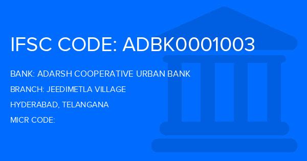 Adarsh Cooperative Urban Bank Jeedimetla Village Branch IFSC Code