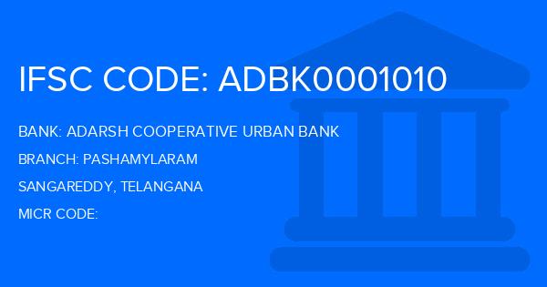 Adarsh Cooperative Urban Bank Pashamylaram Branch IFSC Code