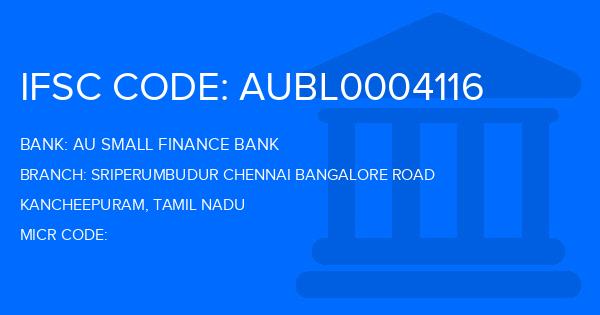 Au Small Finance Bank (AU BANK) Sriperumbudur Chennai Bangalore Road Branch IFSC Code