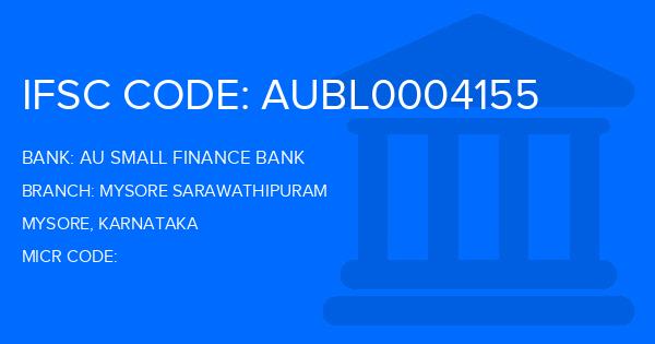 Au Small Finance Bank (AU BANK) Mysore Sarawathipuram Branch IFSC Code