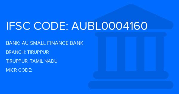 Au Small Finance Bank (AU BANK) Tiruppur Branch IFSC Code