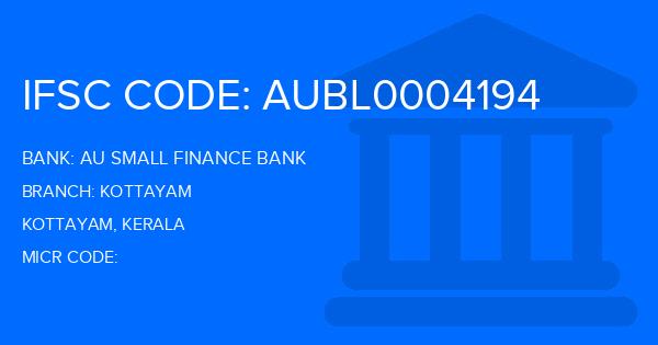 Au Small Finance Bank (AU BANK) Kottayam Branch IFSC Code