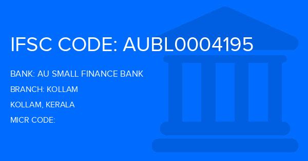 Au Small Finance Bank (AU BANK) Kollam Branch IFSC Code