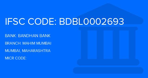 Bandhan Bank Mahim Mumbai Branch IFSC Code