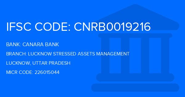 Canara Bank Lucknow Stressed Assets Management Branch IFSC Code