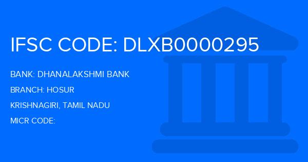 Dhanalakshmi Bank (DLB) Hosur Branch IFSC Code