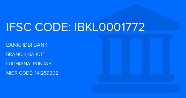Idbi Bank Raikot Branch Ludhiana Ifsc Code Ibkl0001772 Branch Code 1772 7785
