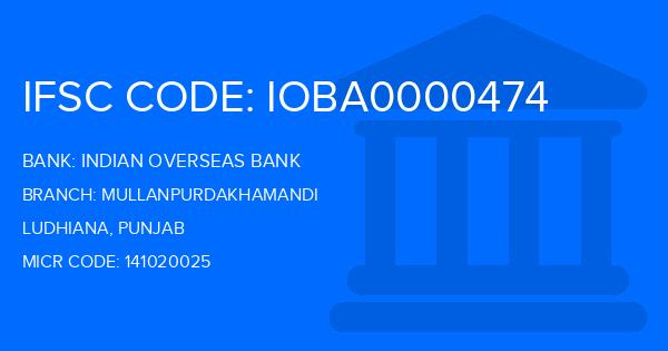 Indian Overseas Bank (IOB) Mullanpurdakhamandi Branch IFSC Code