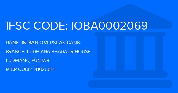 Indian Overseas Bank (IOB) Ludhiana Bhadaur House Branch IFSC Code