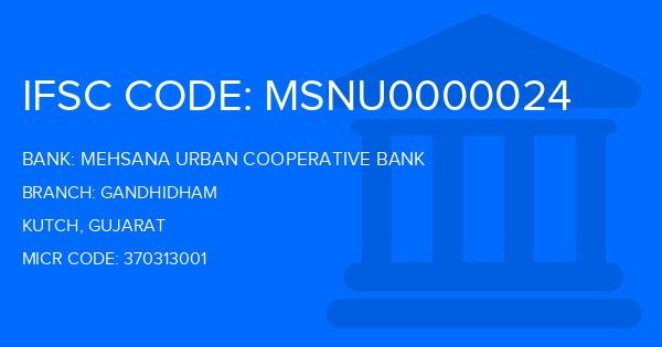 Mehsana Urban Cooperative Bank Gandhidham Branch IFSC Code