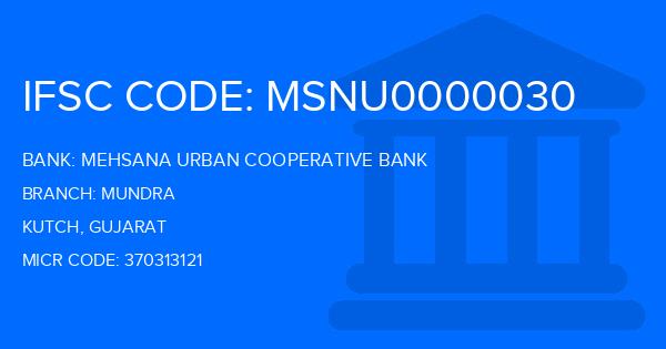 Mehsana Urban Cooperative Bank Mundra Branch IFSC Code