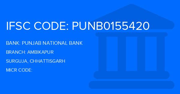 Punjab National Bank (PNB) Ambikapur Branch IFSC Code