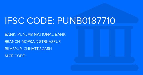 Punjab National Bank (PNB) Mopka Distbilaspur Branch IFSC Code