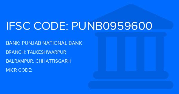 Punjab National Bank (PNB) Talkeshwarpur Branch IFSC Code