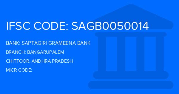 Saptagiri Grameena Bank Bangarupalem Branch IFSC Code