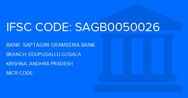 Saptagiri Grameena Bank Edupugallu Gosala Branch IFSC Code