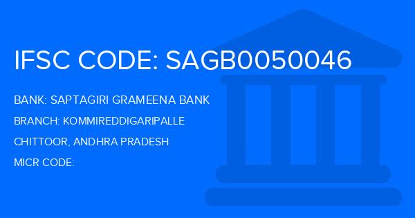 Saptagiri Grameena Bank Kommireddigaripalle Branch IFSC Code
