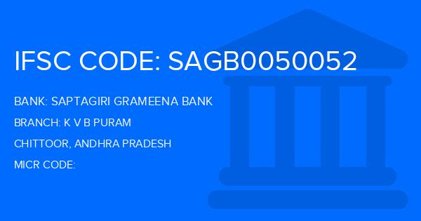 Saptagiri Grameena Bank K V B Puram Branch IFSC Code