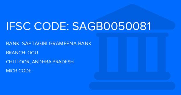 Saptagiri Grameena Bank Ogu Branch IFSC Code