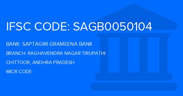 Saptagiri Grameena Bank Raghavendra Nagar Tirupathi Branch IFSC Code