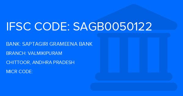 Saptagiri Grameena Bank Valmikipuram Branch IFSC Code