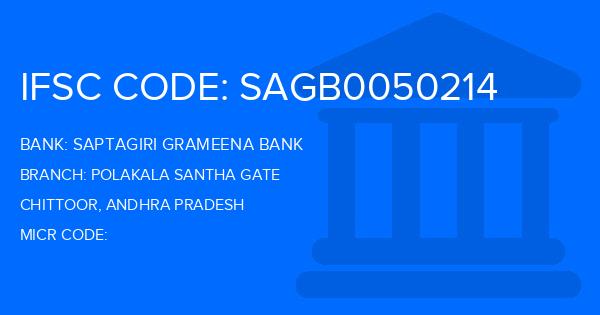 Saptagiri Grameena Bank Polakala Santha Gate Branch IFSC Code