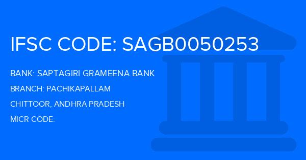 Saptagiri Grameena Bank Pachikapallam Branch IFSC Code