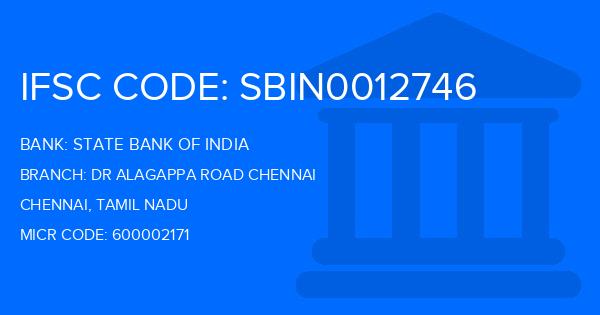 State Bank Of India (SBI) Dr Alagappa Road Chennai Branch IFSC Code