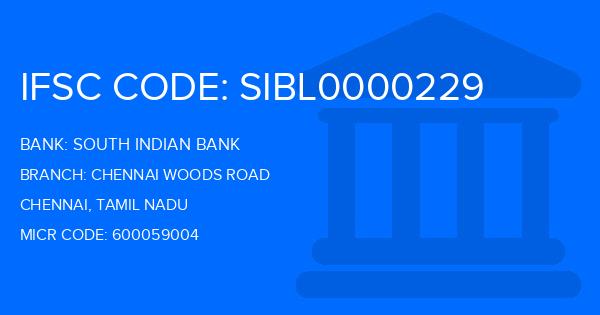 South Indian Bank (SIB) Chennai Woods Road Branch IFSC Code
