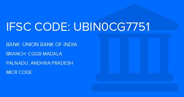 Union Bank Of India (UBI) Cggb Madala Branch IFSC Code